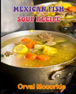 Bertrand.pt - Mexican Fish Soup Recipe