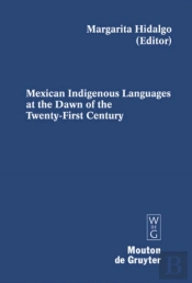 Mexican Indigenous Languages At The Dawn Of The Twenty-First Century