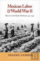 Mexican Labor And World War Ii