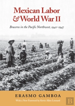 Bertrand.pt - Mexican Labor And World War Ii