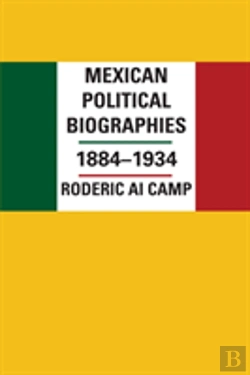 Bertrand.pt - Mexican Political Biographies, 1884â€“1934