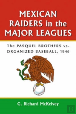 Bertrand.pt - Mexican Raiders In The Major Leagues