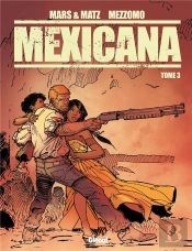 Mexicana Tome 3