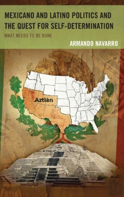 Bertrand.pt - Mexicano And Latino Politics And The Quest For Self-Determination
