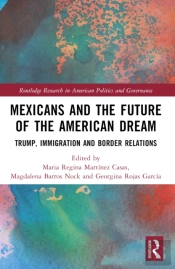 Mexicans And The Future Of The American Dream