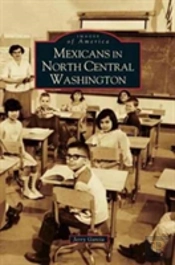 Mexicans In North Central Washington