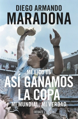 Bertrand.pt - México 86. Así Ganamos La Copa