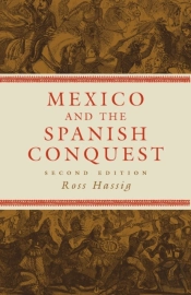 Mexico And The Spanish Conquest