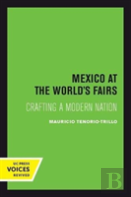 Mexico At The World'S Fairs