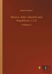Mexico, Aztec, Spanish And Republican, V