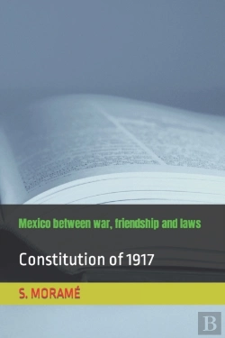 Bertrand.pt - Mexico Between War, Friendship And Laws