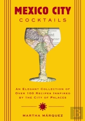Mexico City Cocktails