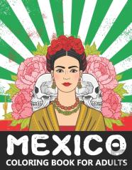 Mexico Coloring Book For Adults