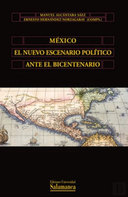 Bertrand.pt - México El Nuevo Escenario Político Ante El Bicentenario