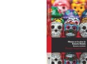 México En La Obra De Roberto Bolaño. Memoria Y Territorio.