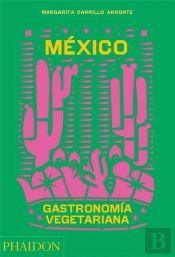 Mexico Gastromomia Vegetariana