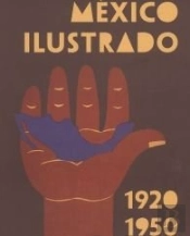Mexico Ilustrado, 1920-1950