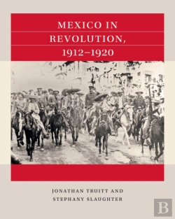 Bertrand.pt - Mexico In Revolution, 1912-1920