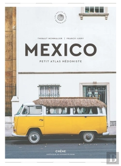 Bertrand.pt - Mexico - Petit Atlas Hedoniste