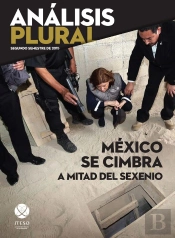 México Se Cimbra A Mitad Del Sexenio