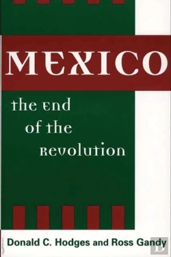 Bertrand.pt - Mexico, The End Of The Revolution