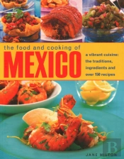 Mexico, The Food And Cooking Of