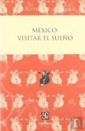 Mexico: Visitar El Sueño  