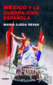 México Y La Guerra Civil Española