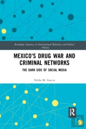 Mexico'S Drug War And Criminal Networks