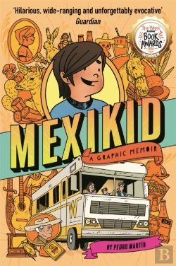 Bertrand.pt - Mexikid: A Graphic Memoir