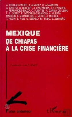 Bertrand.pt - Mexique ; De Chiapas A La Crise Financiere