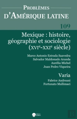 Bertrand.pt - Mexique : Histoire Geographie Et Sociologie (Xvie-Xxie Siecle) Pal 109 : Problemes D'Amerique Latine 109 (2-2018)