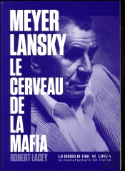 Meyer Lansky, Le Cerveau De La Mafia