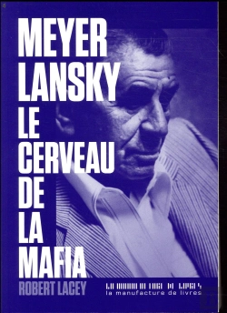 Bertrand.pt - Meyer Lansky, Le Cerveau De La Mafia