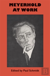 Meyerhold At Work