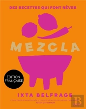 Mezcla : Des Recettes Qui Font Rêver