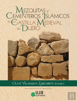 Bertrand.pt - Mezquitas Y Cementerios Islamicos En La Castilla Medieval De