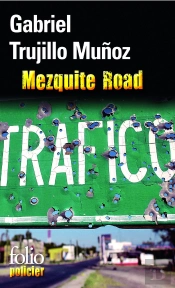 Mezquite Road ; Une Enquête De Miguel Angel Morgado
