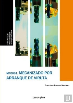 Bertrand.pt - Mf0091 Mecanizado Por Arranque De Viruta