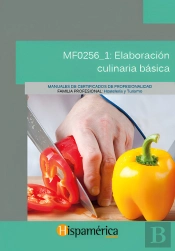 Mf0256_1: Elaboración Culinaria Básica