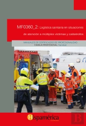 Mf0360_2 Logística Sanitaria En Situaciones De Atención A...