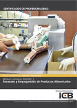 Bertrand.pt - Mf0545_1: Envasado Y Empaquetado De Productos Alimentarios