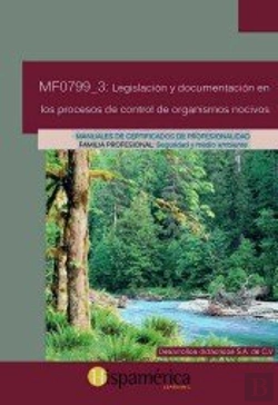 Bertrand.pt - Mf0799_3 Legislación Y Documentación En Los Procesos De Control De Organismos Nocivos