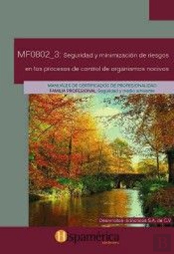 Bertrand.pt - Mf0802_3 Seguridad Y Minimización De Riesgos En Los Procesos De Control De Organismos Nocivos