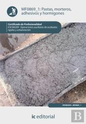 Mf0869 1: Pastas, Morteros, Adhesivos Y Hormigones 
