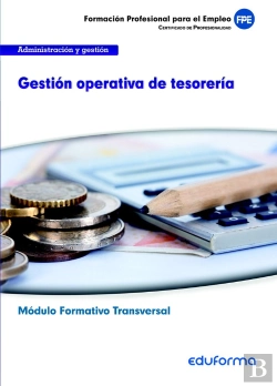 Bertrand.pt - Mf0979 (Transversal) Gestión Operativa De Tesorería. Familia Profesional Administración Y Gestión. C