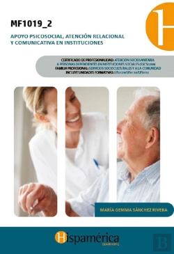 Bertrand.pt - Mf1019_2 Apoyo Psicosocial, Atención Relacional Y Comunicativa En Instituciones