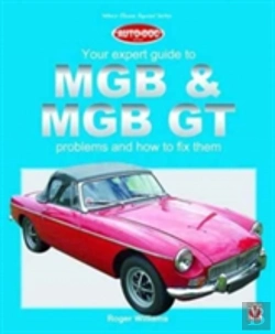 Bertrand.pt - Mgb & Mgb Gt - Your Expert Guide To Problems & How To Fix Them
