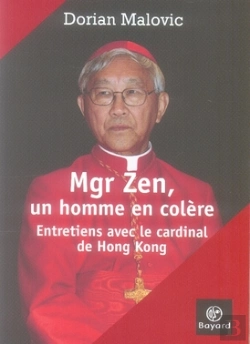 Bertrand.pt - Mgr Zen, Un Homme En Colère ; Entretiens Avec Le Cardinal De Hong Kong