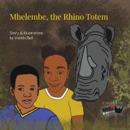 Mhelembe, The Rhino Totem